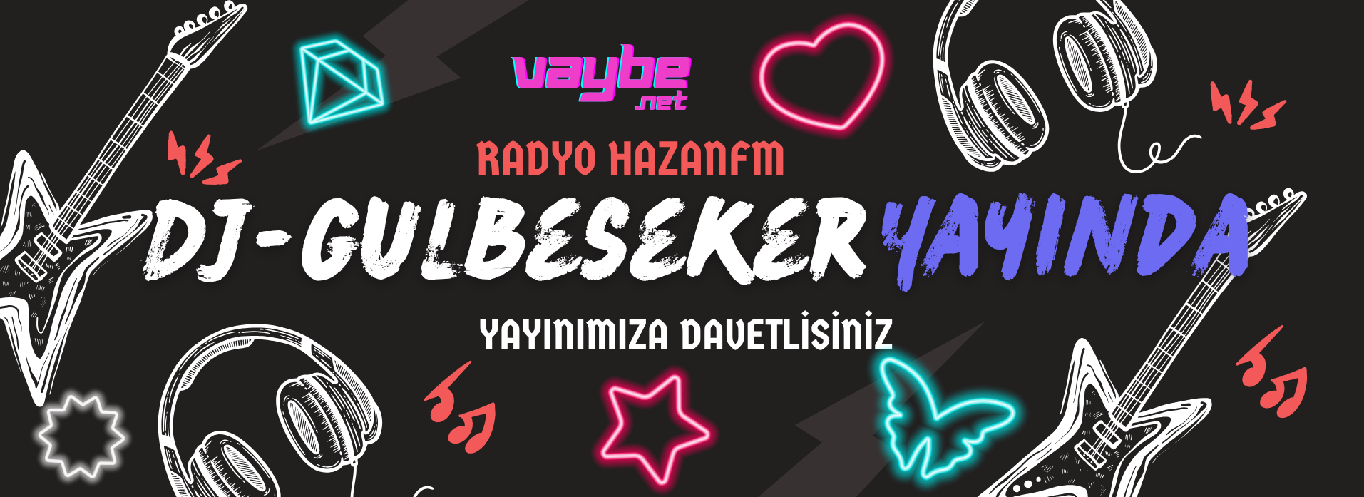 HazanFm 'de [DJ-guLbeseker] Yay�nda! Vaybe.net 'de sizlerle